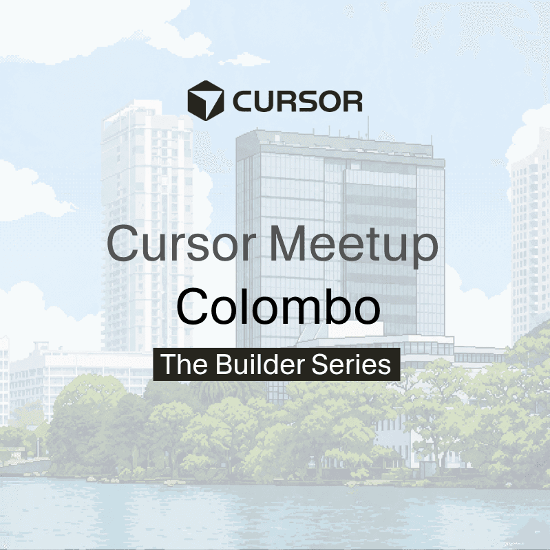 Cursor Meetup Colombo — The Builder Series